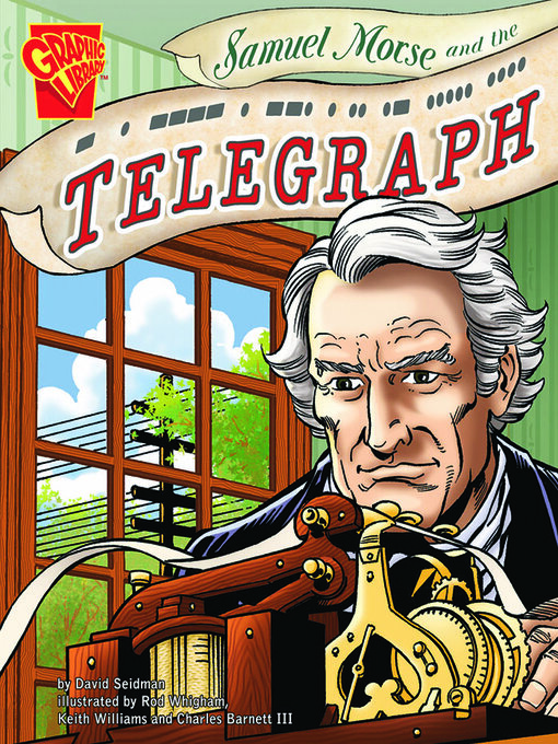 Title details for Samuel Morse and the Telegraph by Rod Whigham - Available